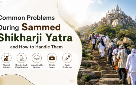 Common Problems During Sammed Shikharji Yatra and How to Handle Them