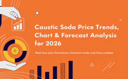 Caustic Soda Price Trends 2026: Latest Data and Market Outlook