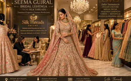 Dallas Indian Clothing Stores for Luxury Ethnic Wear