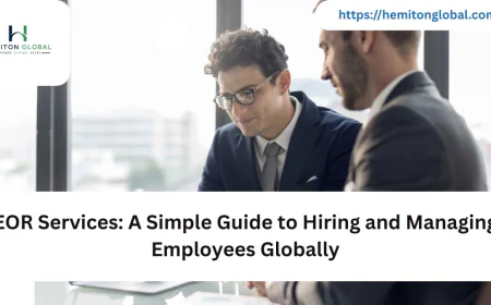 EOR Services: A Simple Guide to Hiring and Managing Employees Globally