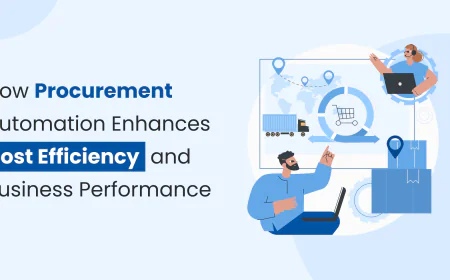 How Procurement Automation Enhances Cost Efficiency and Business Performance