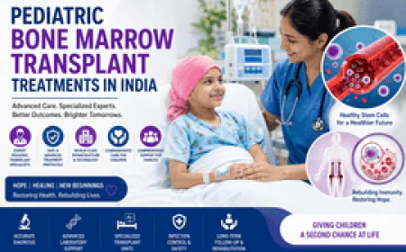 How to Choose the Best Pediatric Bone Marrow Transplant Hospital in India