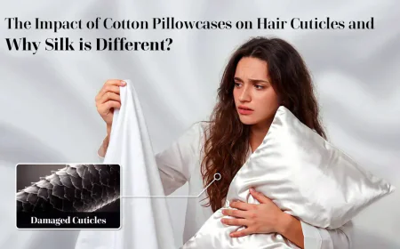 The Impact of Cotton Pillowcases on Hair Cuticles and Why Silk Is Different