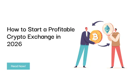 How to Start a Profitable Crypto Exchange in 2026