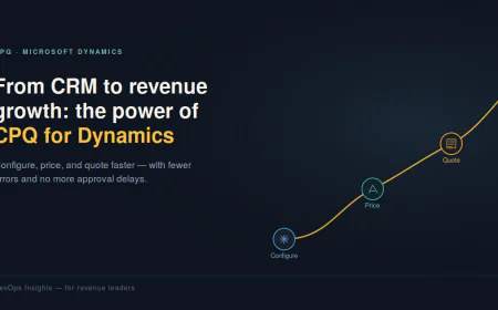 From CRM to Revenue Growth: The Power of CPQ for Microsoft Dynamics