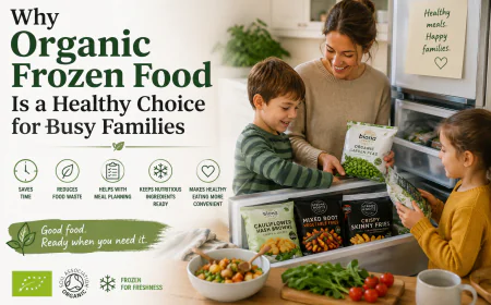 Why Organic Frozen Food Is a Healthy Choice for Busy Families