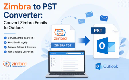 Zimbra to PST Converter: Convert Zimbra Emails to Outlook