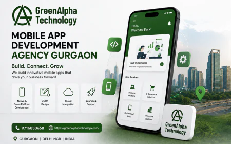 Mobile App Development Agency Gurgaon: What to Look For