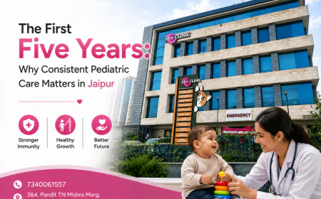 The First Five Years: Why Consistent Pediatric Care Matters in Jaipur