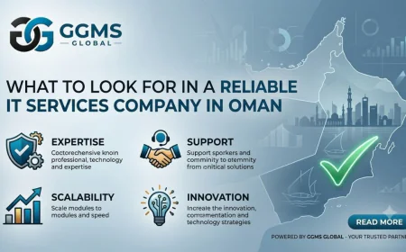 What to Look for in a Reliable IT Services Company in Oman