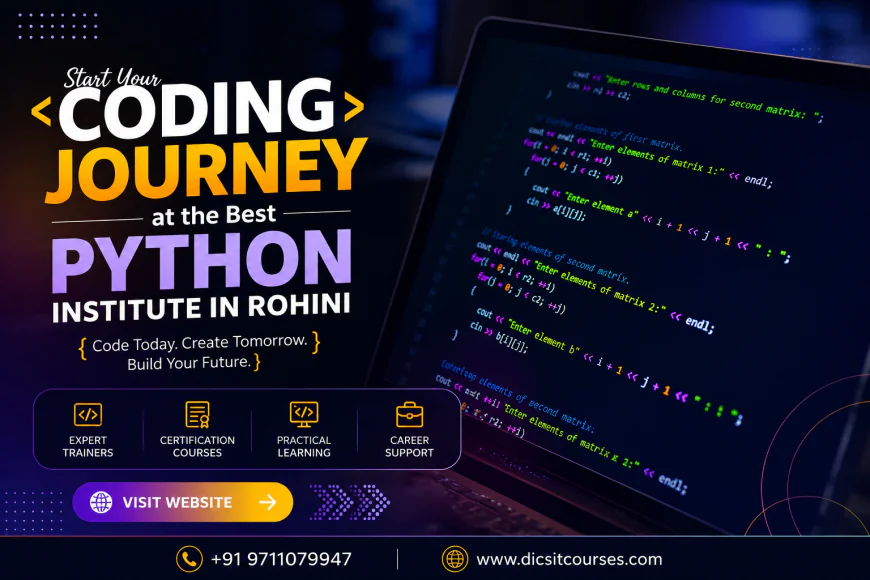 Start Your Coding Journey at the Best Python Institute in Rohini