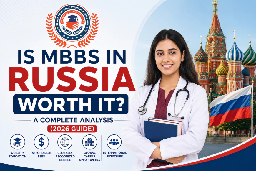 Is MBBS in Russia Worth It? A Complete Analysis