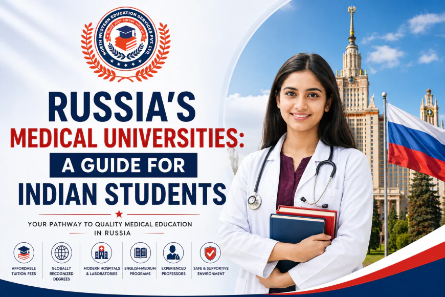 Russia's Medical Universities: A Guide for Indian Students