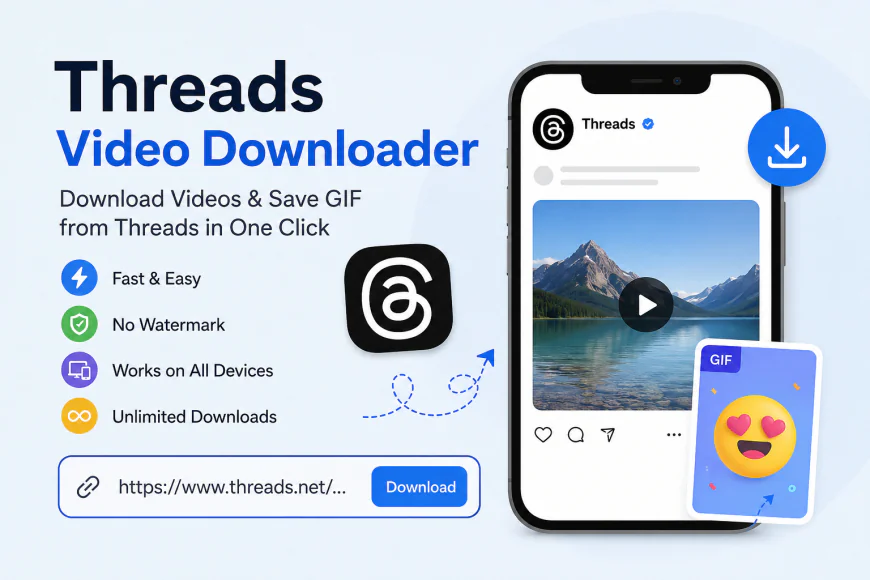 Threads Video Saver – Download Threads Videos Without Watermark in HD