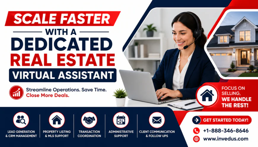 Scale Faster with a Dedicated Real Estate Virtual Assistant