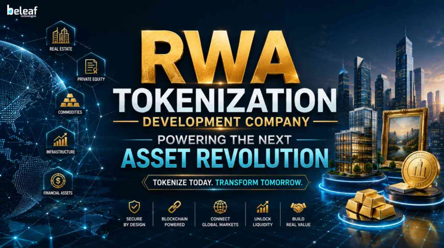 RWA Tokenization Development Company Powering the Next Asset Revolution