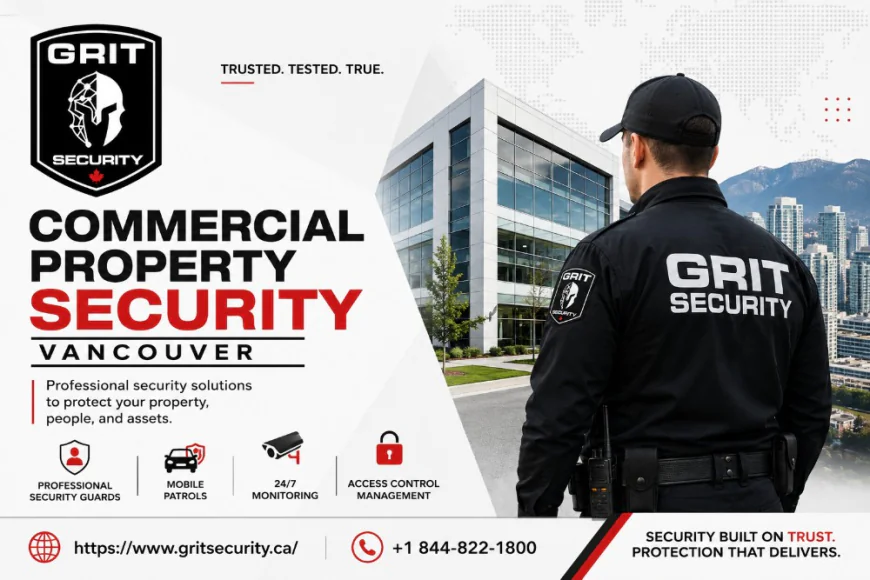 Commercial Property Security Vancouver: Protecting Your Assets