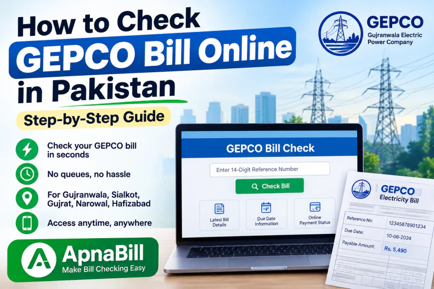 How to Check GEPCO Bill Online (Simple Guide for Pakistan Users)
