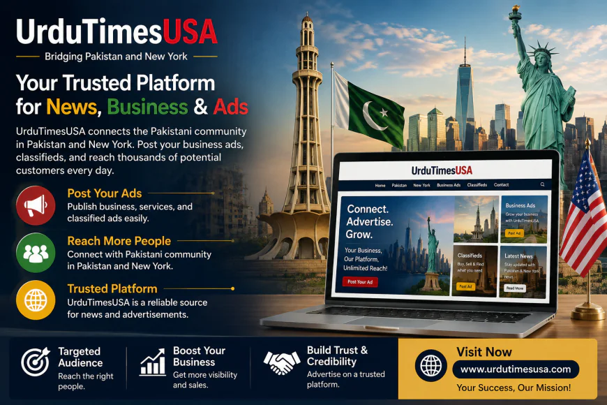 UrduTimesUSA Brings Your Business Closer to Customers