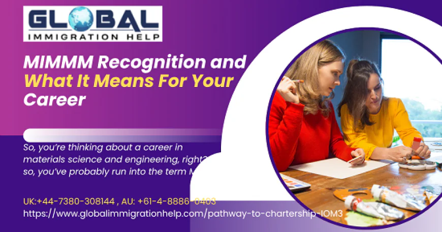 MIMMM Recognition and What It Means For Your Career