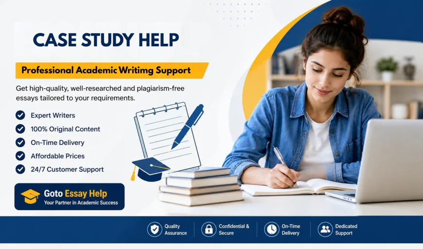 Case Study Help – Expert Academic Support for Better Results