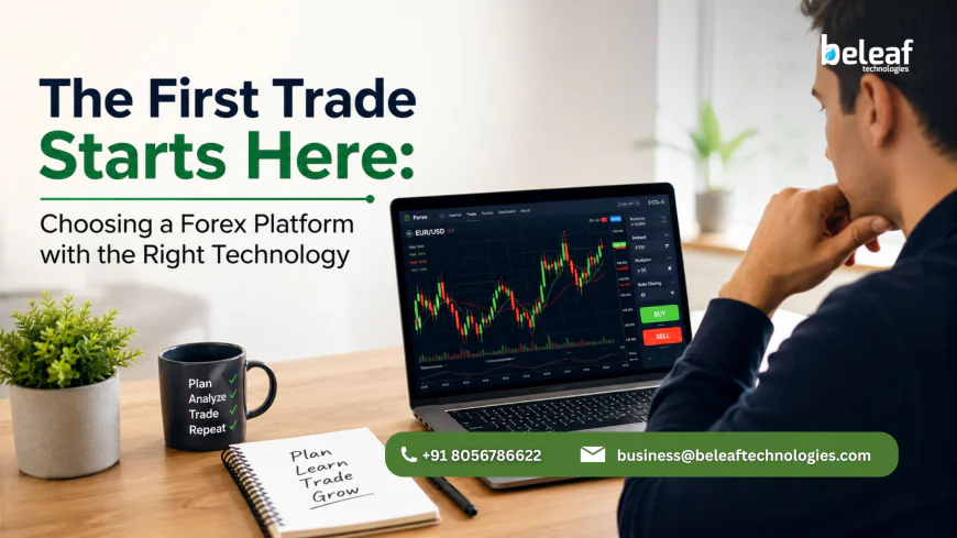 The First Trade Starts Here: Choosing a Forex Platform with the Right Technology