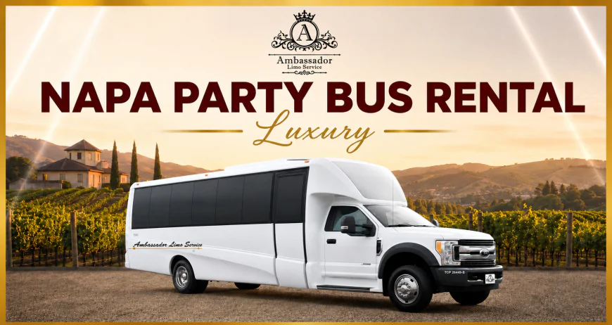 How a Napa Party Bus Service Enhances Wine Country Trips