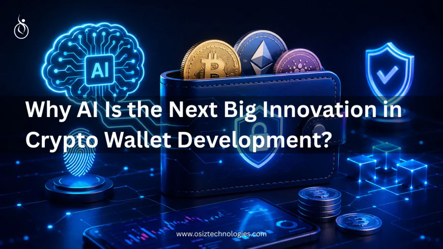 Why AI Is the Next Big Innovation in Crypto Wallet Development?