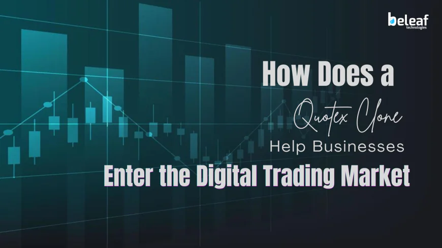 Grow Your Trading Startup with a Scalable Quotex Clone Solution