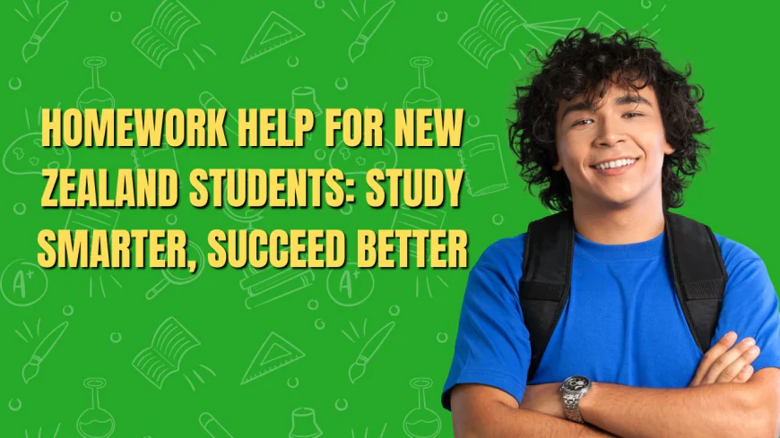 Homework Help for New Zealand Students: A Smarter Way to Stay on Track and Succeed