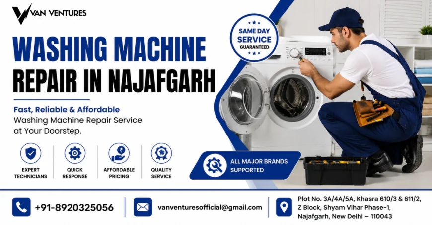 Washing Machine Repair in Najafgarh | Van Ventures