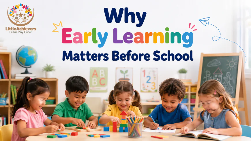Why Early Learning Matters Before School