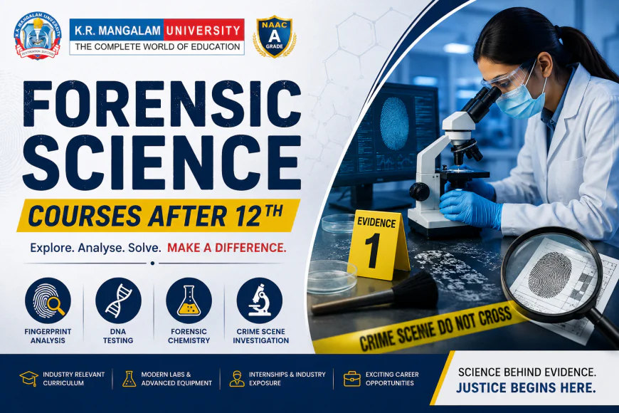 Forensic Science Courses After 12th: Eligibility, Scope, Fees and Career Options