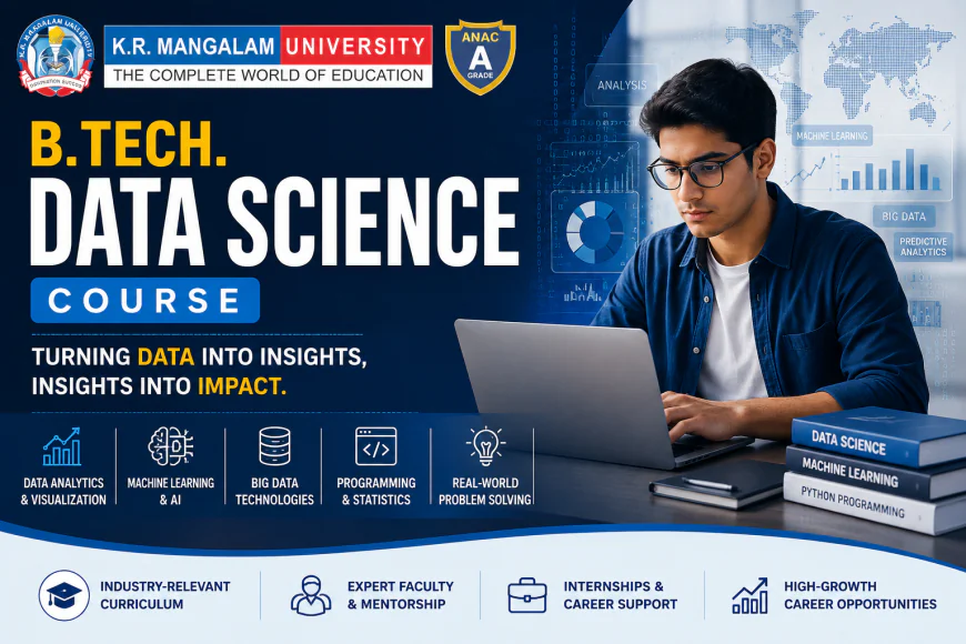 Scope of B.Tech. Data Science in India: Jobs, Salary & Future