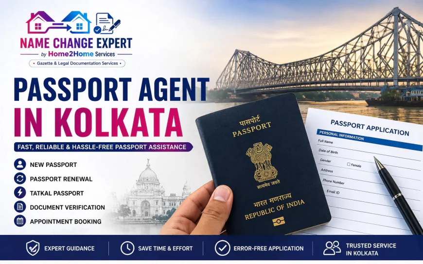 Passport Agent in Kolkata – Reliable Passport Assistance with Name Change Expert