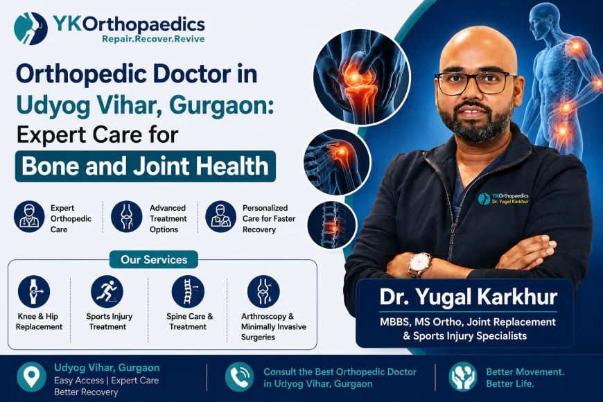 Orthopedic Doctor in Udyog Vihar, Gurgaon: Professional Care for Bone and Joint Conditions