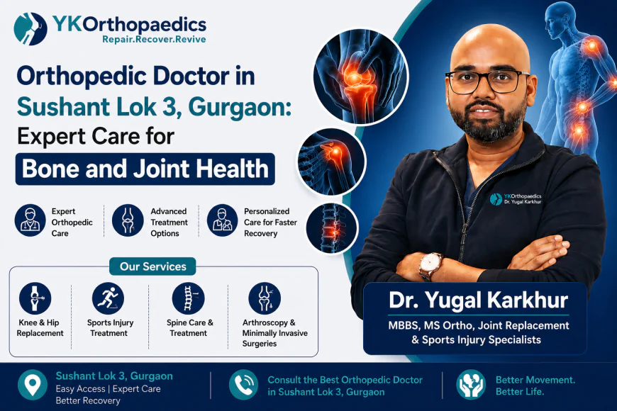 Orthopedic Doctor in Sushant Lok 3, Gurgaon: Expert Care for Bone and Joint Health