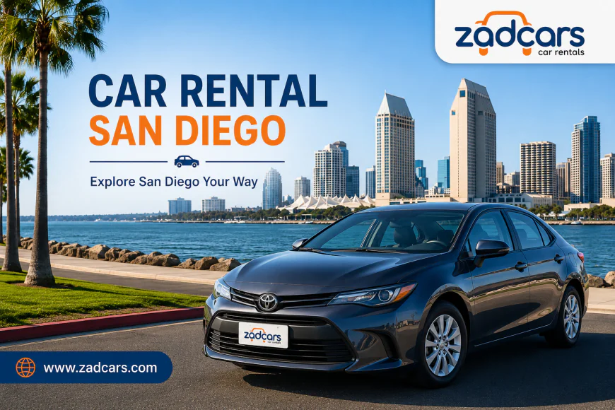 What Should Travelers Know Before Choosing Car Rental in San Diego With Zadcars?