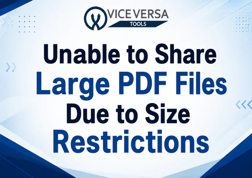 Unable to Share Large PDF Files Due to Size Restrictions