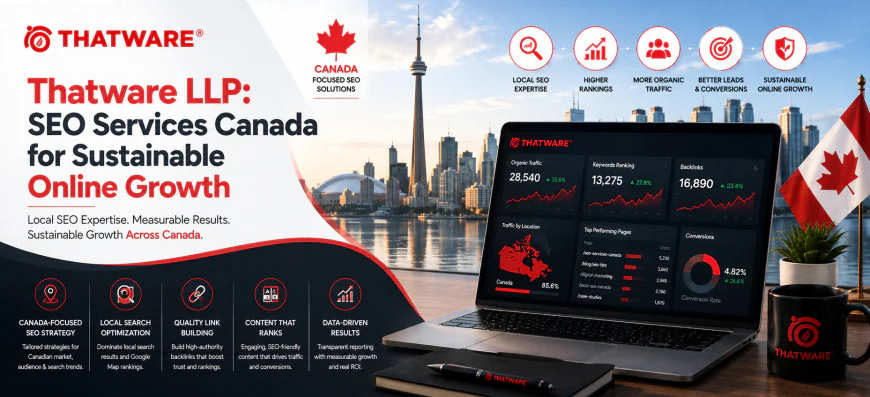 Thatware LLP: SEO Services Canada for Sustainable Online Growth