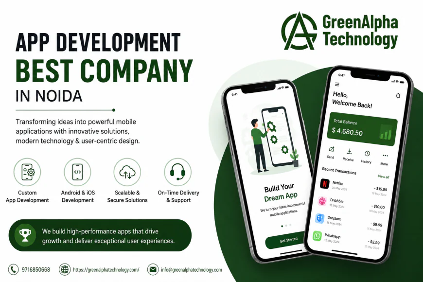 How to Choose a Mobile Development Company in Noida