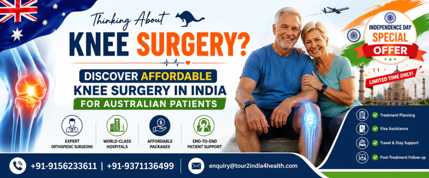 Thinking About Knee Surgery? Discover Affordable Knee Surgery in India for Australian Patients