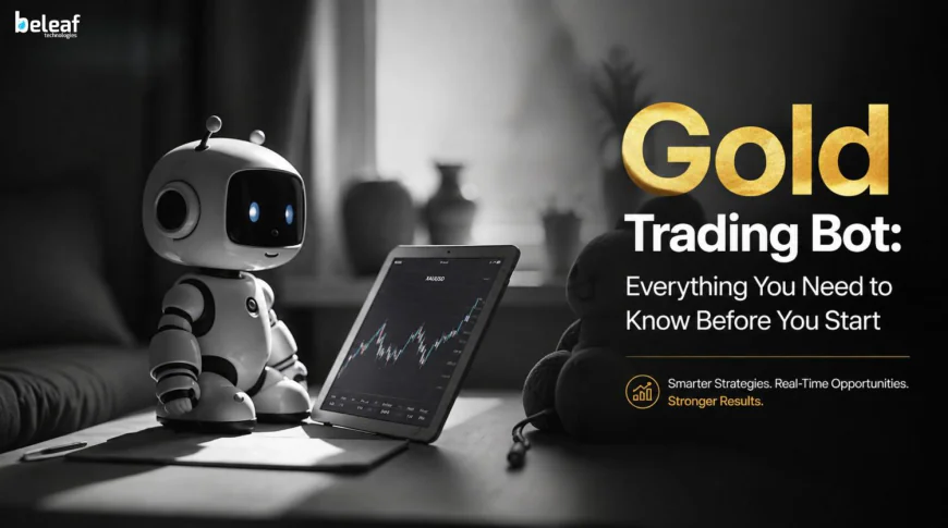 Gold Trading Bot: Everything You Need to Know Before You Start