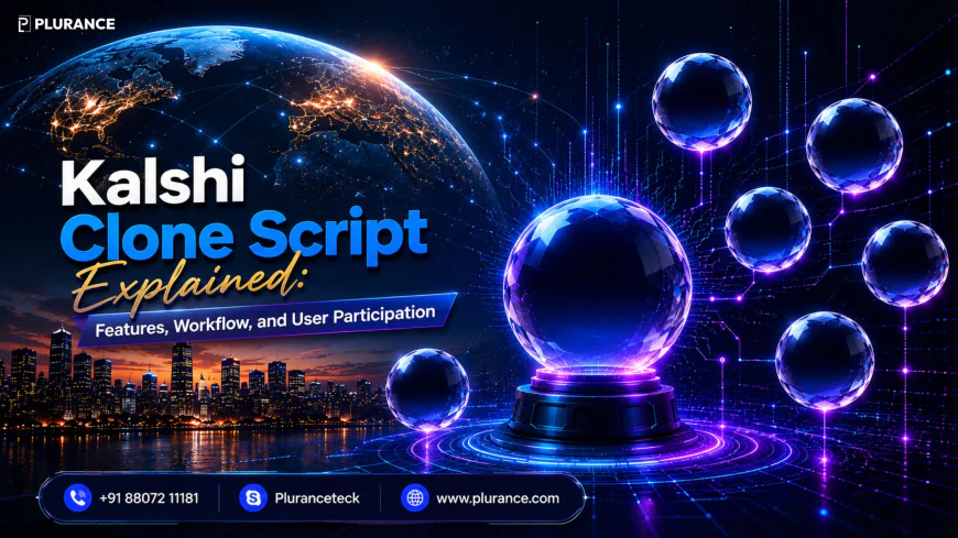 Kalshi Clone Script Explained: Features, Workflow, and User Participation