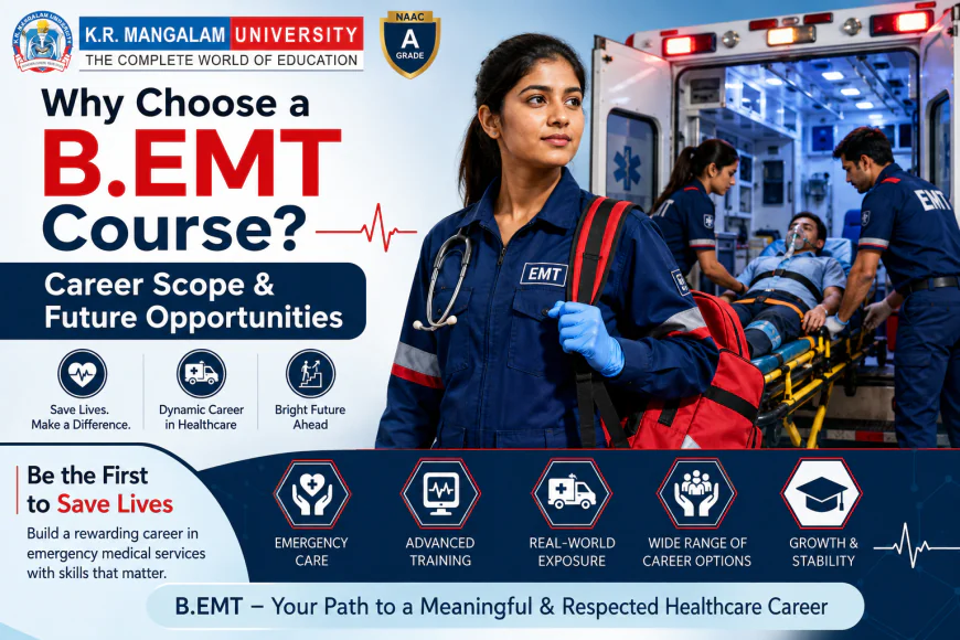 Why Choose a B.EMT Course? Career Scope & Future Opportunities