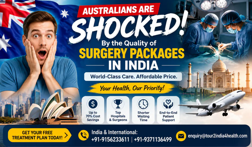 Surgery Packages in India for Australian Patients: A Smarter Way to Plan Medical Treatment in India