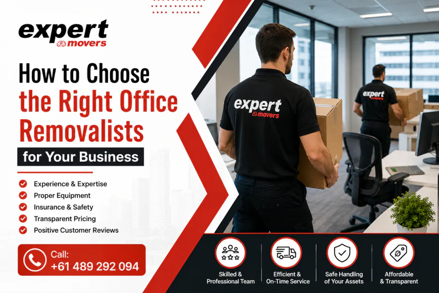 How to Choose the Right Office Removalists for Your Business