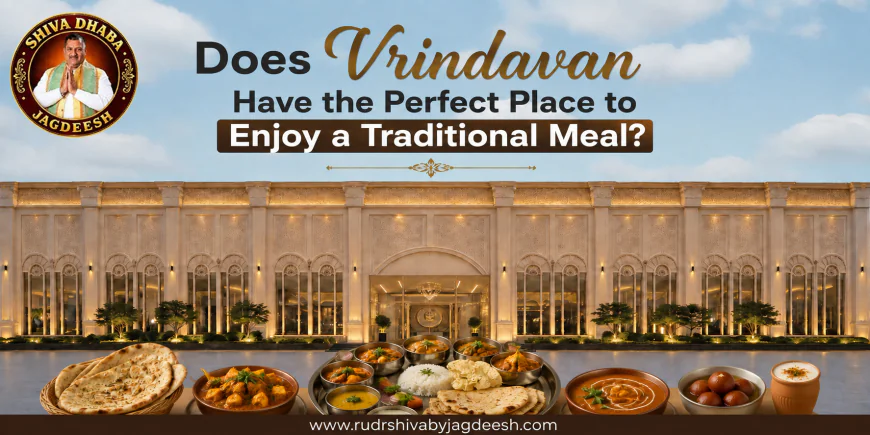 Does Vrindavan Have the Perfect Place to Enjoy a Traditional Meal?
