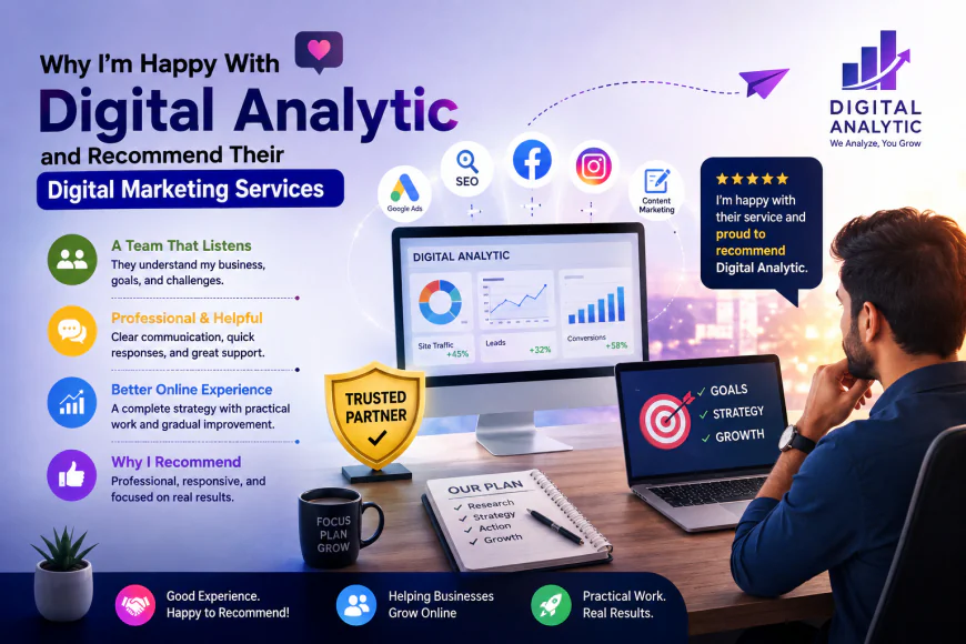 Why I’m Happy With Digital Analytic and Recommend Their Digital Marketing Services
