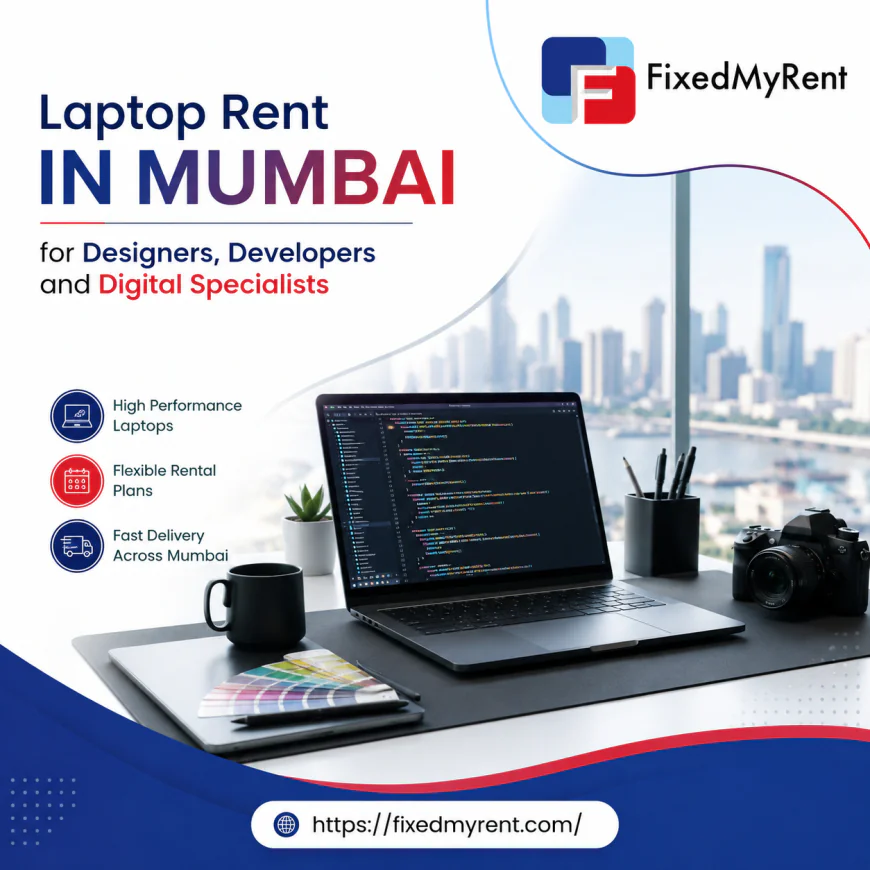 Laptop Rent in Mumbai for Specialized Work That Needs Specialized Hardware